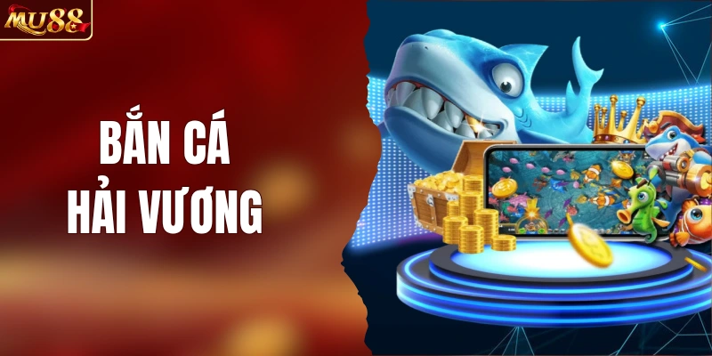Bắn Cá Hải Vương MU88 - Cập Nhật 3 Mẹo Hạ Boss (2026) 